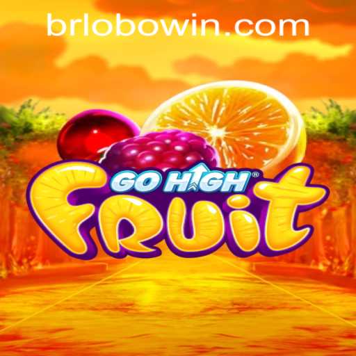 Exploring the Exciting World of GoHighFruit: Strategies, Features, and the Latest Trends